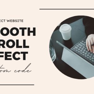 Smooth Scroll Effect